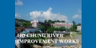 Ho Chung River Improvement Works