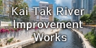 Kai Tak River Improvement Works