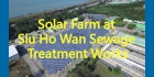Solar Farm at Siu Ho Wan Sewage Treatment Works
